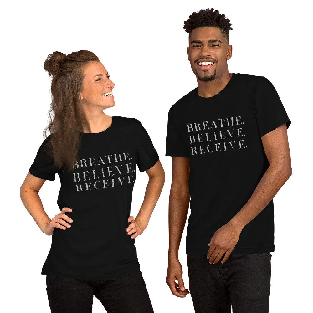 Breathe. Believe. Receive. — Yoga Unisex tee