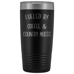 Fueled By Coffee & Country Music Tumbler Insulated Travel Coffee Cup Cute Country Western Fan Gift for Men Women Nashville Mug BPA Free 20oz