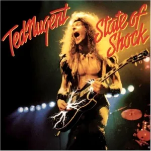 Ted Nugent - State of shock