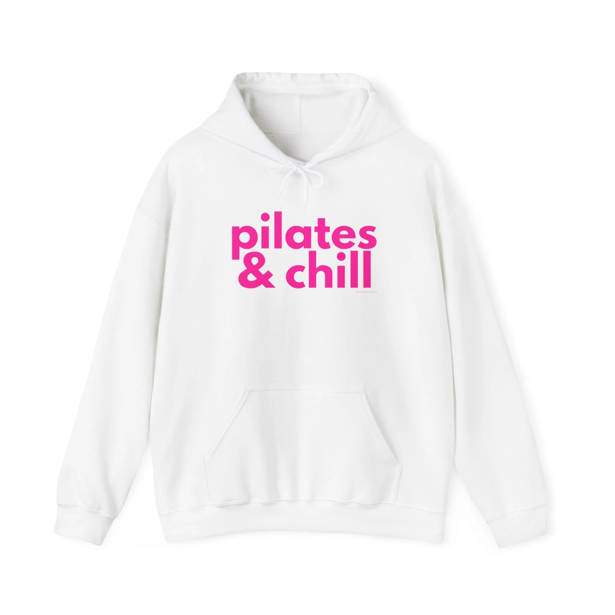 Unisex "Pilates & Chill" Hooded Sweatshirt
